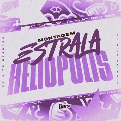 Montagem Estrala Heliopolis - Single