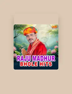 Raju Madhurを聴いたり、ミュージックビデオを鑑賞したり、経歴やツアー日程などを確認したりしましょう！