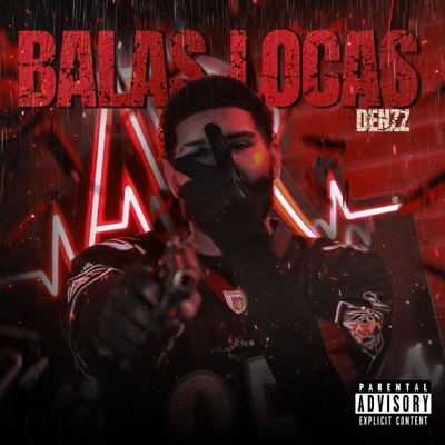 Balas Locas - Single