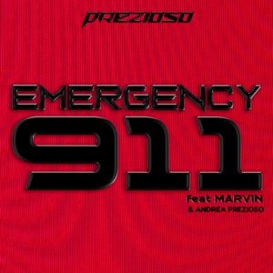 Emergency 911 (feat. Marvin & Andrea Prezioso) - Single