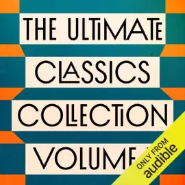 The Ultimate Classics Collection – Volume One: 15 Novels from Dostoyevsky, Dickens, Tolstoy, Melville, Brontë, & More: The Brothers Karamazov, Great Expectations, Moby Dick, The Call of the Wild, The Castle, The Hound of the Baskervilles, Middlemarch,