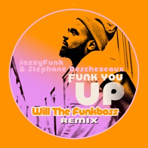 Funk you up (Will the Funkboss Remix) [feat. James John]
