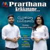 Prarthana Kelkkaname - Single