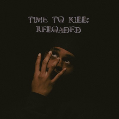 Time to Kill: Reloaded