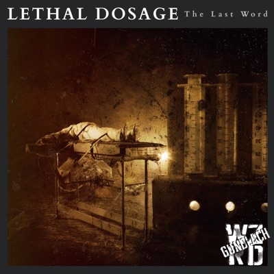 Lethal Dosage: The Last Word
