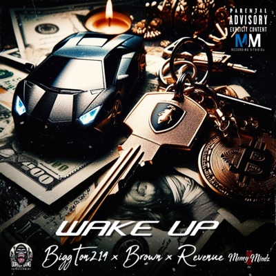 Wake Up (feat. Brown Money Mindz & Revenue) - Single