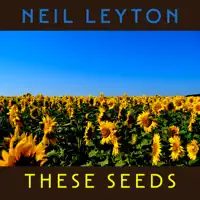 These Seeds — Neil Leyton