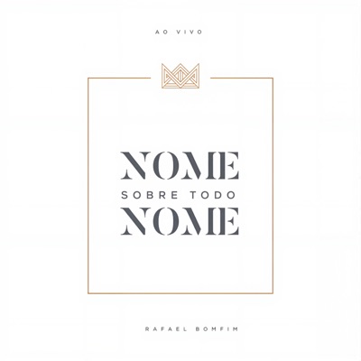 Nome Sobre Todo Nome (Ao Vivo)