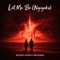 Let Me Be (Ngiyeke) - Sound Africa Records lyrics