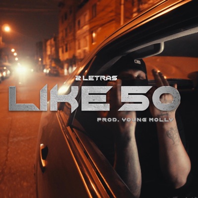 Like 50 (feat. Young Molly) - Single