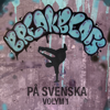Breakbeats På Svenska, Vol. 1 - LilErik