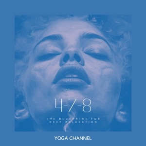 4-7-8: the Blueprint for Deep Relaxation