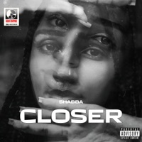 Closer - Single - Shabba