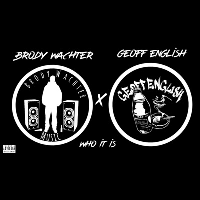 WHO IT IS (feat. Geoff English) - Single