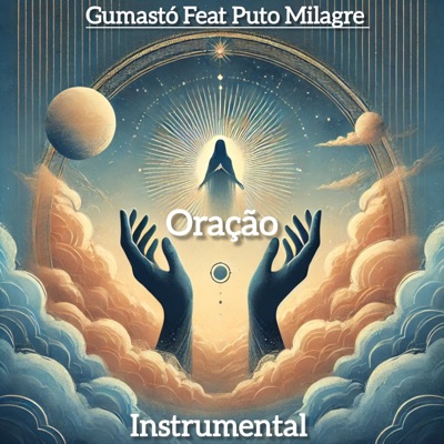 Oração (feat. Gumastó, Puto Milagre & Delvio Beatz) [Instrumental] - Single