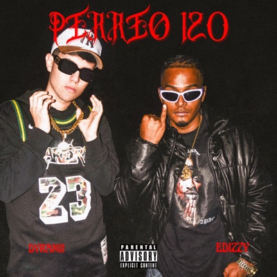 PERREO 120 (feat. Edizzy) - Single