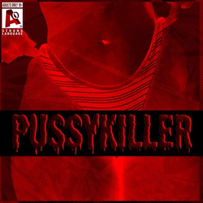 PUSSYKILLER - Single