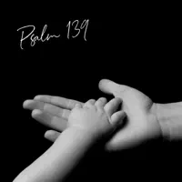 Psalm 139 — Left and Right Ministries