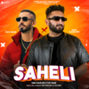 Saheli - Savi Kahlon & Sultaan mp3