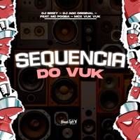 Sequência do Vuk (feat. Mc Vuk Vuk & MC Pogba) - Single - DJ AGC Original & DJ BRIZY