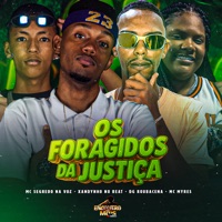 Os Foragidos da Justiça - Single - Xandynho no Beat, Mc Segredo na Voz, DG ROUBACENA & MC Myres