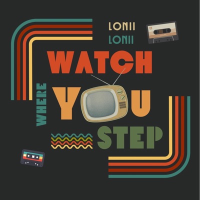 Watch Where You Step - Single