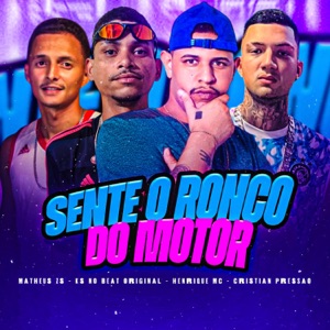 Sente o Ronco do Motor (feat. KS no Beat Original)