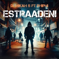 Estradeni (feat. Phiphi) - Single - DJ Mikah S