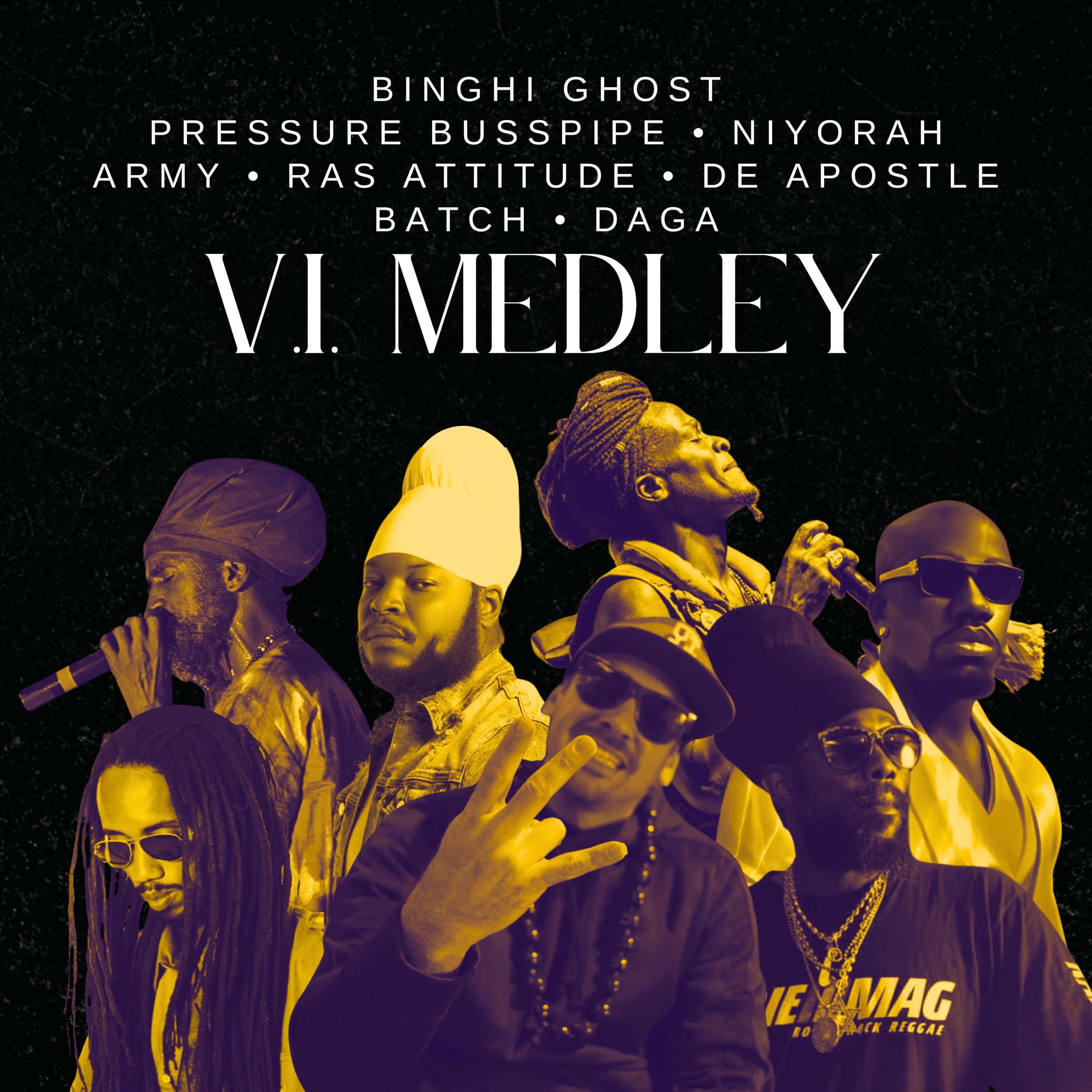 V.I. Medley (feat. Army, Ras Attitude, De Apostle, Batch & DAGA) - Single
