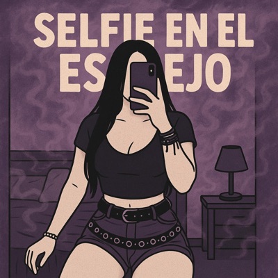 Selfie En El Espejo - Single