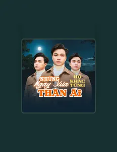 Listen to Hồ Khắc Tùng, watch music videos, read bio, see tour dates & more!