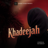 Khadeejah - Umar M Shareef