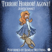 Terror! Horror! Agony!: A Collection of (Mostly) Quiet Horror Stories (Unabridged) - Judith Sonnet