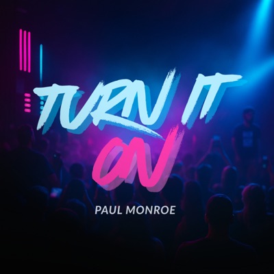 Turn It On - Single