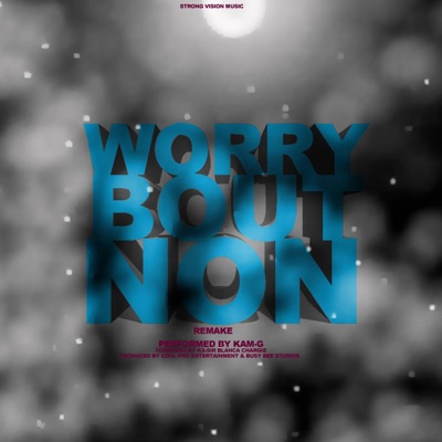 Worry bout non (Reggae Version) - Single
