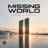 Missing World (feat. Masterman) [The Long Way Home 2026 mix]