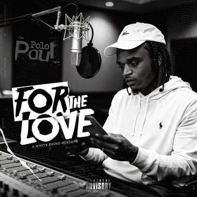 For The Love : A White Rhino Mixtape