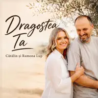 Dragostea Ta — Catalin si Ramona Lup