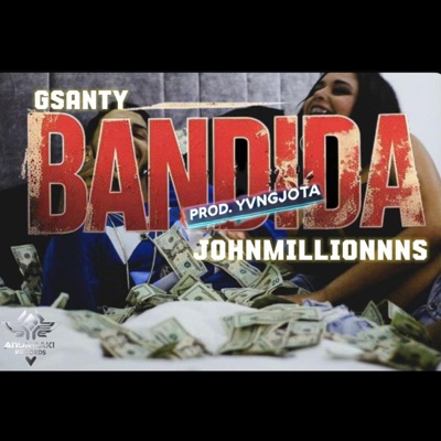 BANDIDA (feat. Johnmillionnns) - Single