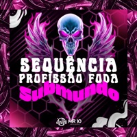 Sequência Profissão Foda - Submundo - Single - O'dre & Mc Nito