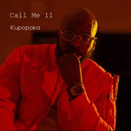 Kupopoka Call me 11