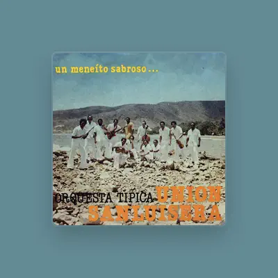 Listen to Orquesta Tipica Union Sanluisera, watch music videos, read bio, see tour dates & more!