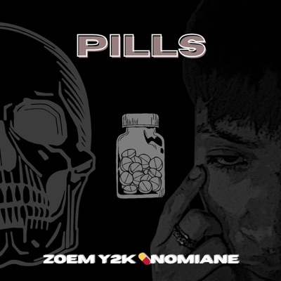PILLS (feat. NOMIANE & SeriousD4nn) - Single