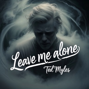 Leave Me Alone