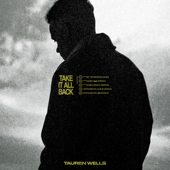 Take It All Back (🔥🔥 Version) - Tauren Wells &amp; Davies Cover Art