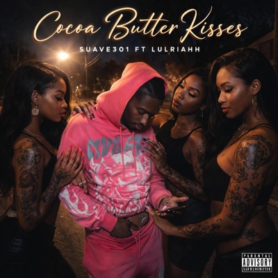 Cocoa Butter Kisses (feat. LulRiahh) - Single