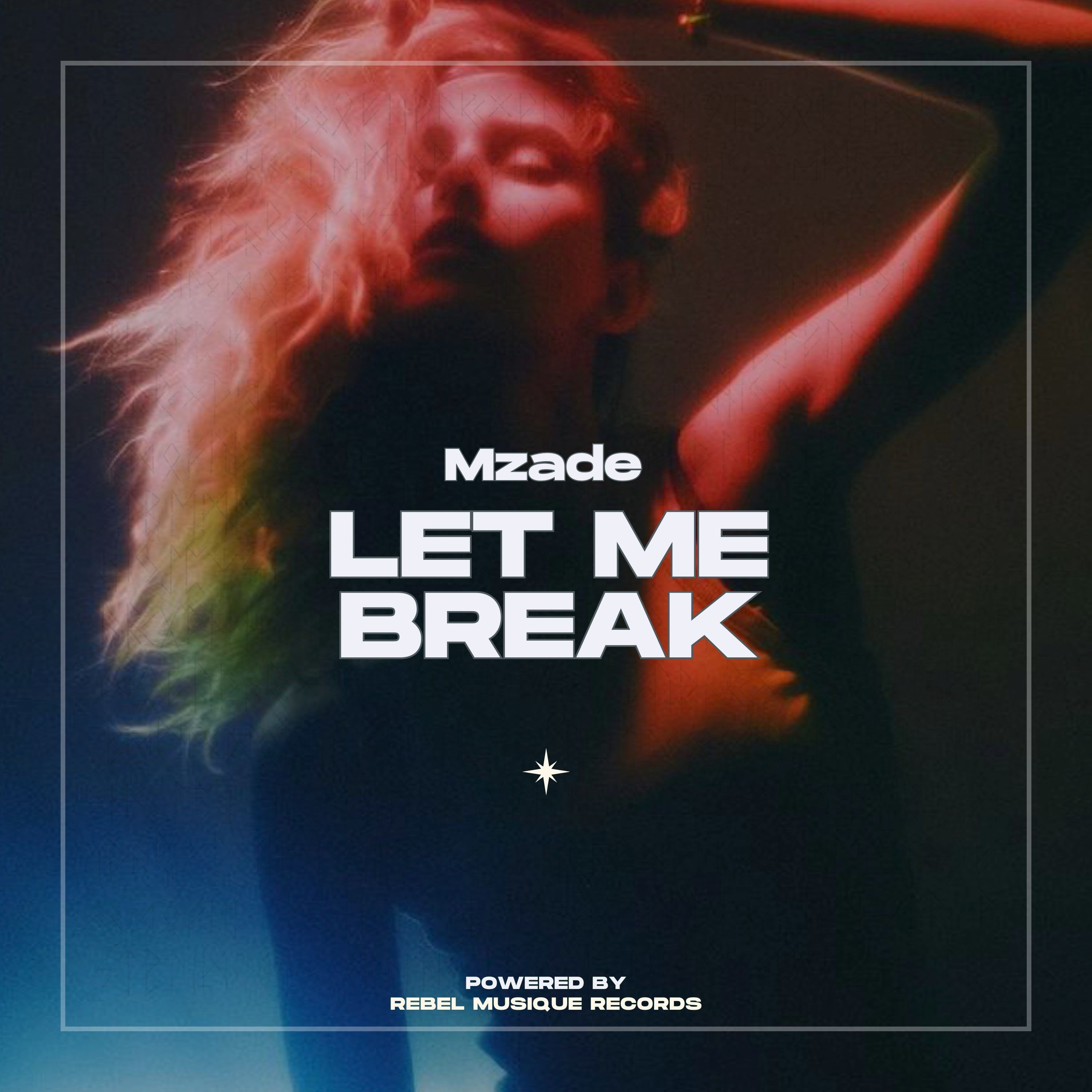 Let Me Break - Single