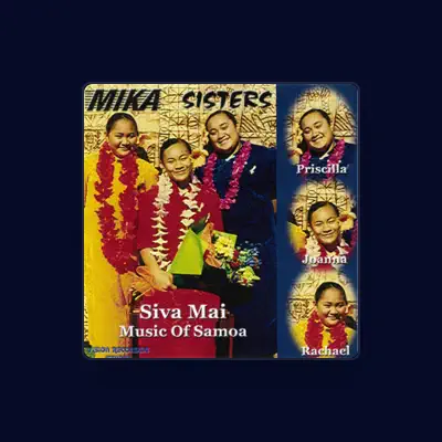 Listen to Mika Sisters, watch music videos, read bio, see tour dates & more!