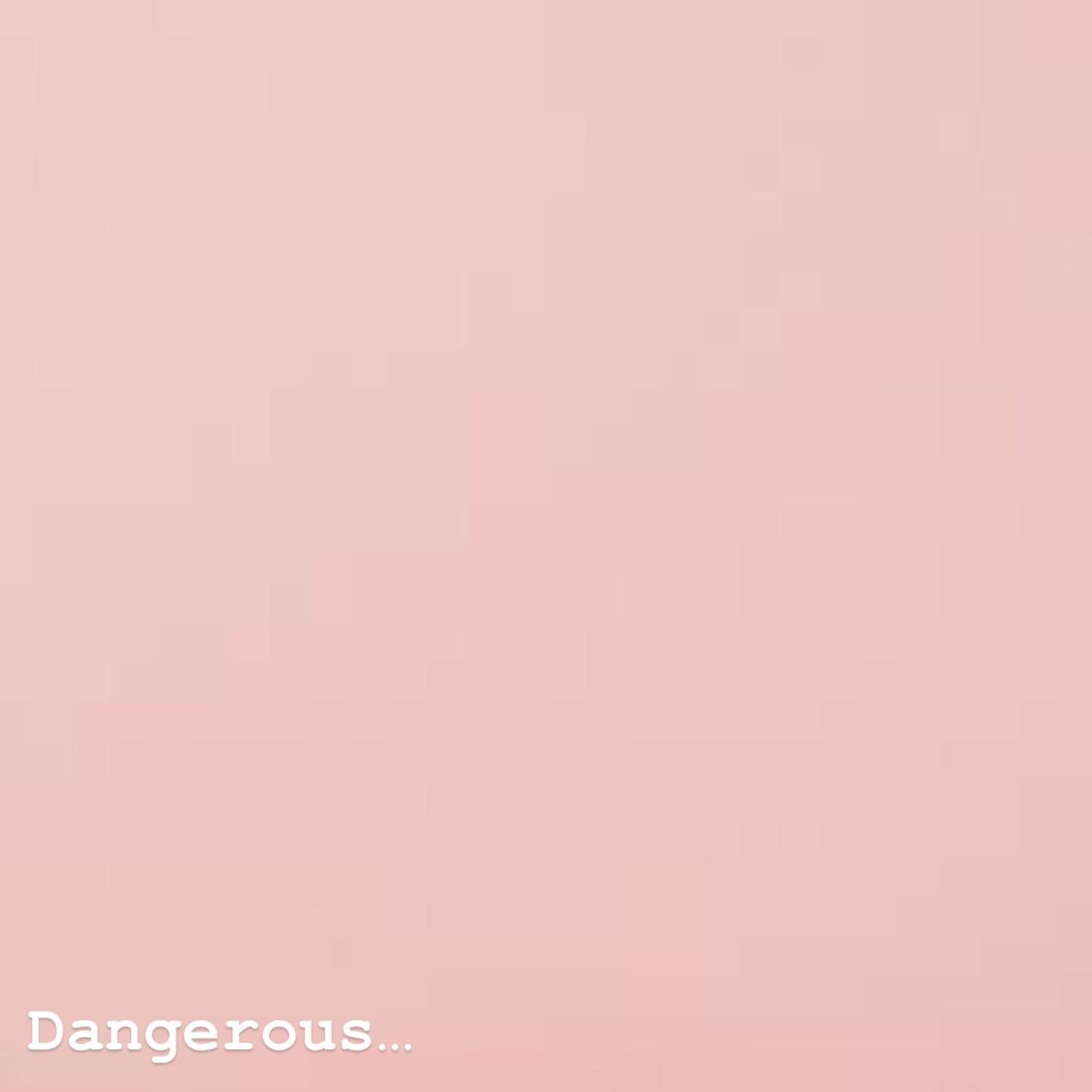 Dangerous - Single