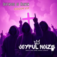 Southside of Heaven Riddim VIP - Single - Juan1Love & Joyful Noize